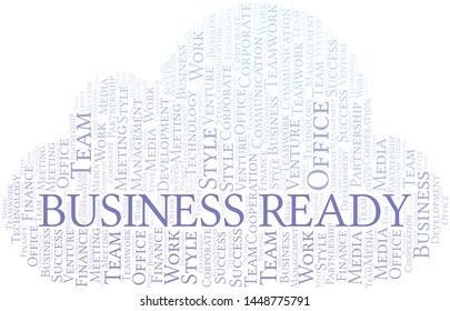 Business Ready word cloud. Collage made with text only.