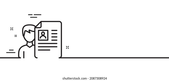 Business recruitment line icon. CV documents or Portfolio sign. Minimal line illustration background. Job interview line icon pattern banner. White web template concept. Vector