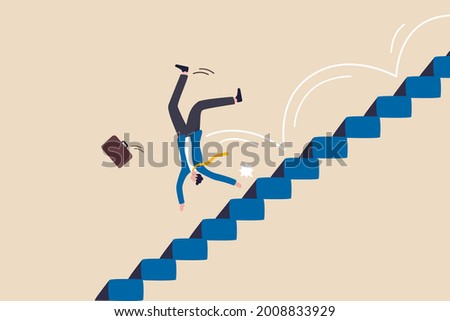 Business risk, mistake or failure, challenge or problem and difficulty, accident causing bankruptcy concept, misfortune businessman fall down stairs in economic crisis or career stumble.