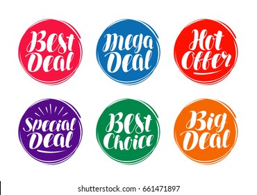 Business, sale label set. Hot offer, best deal, choice icon or symbol. Handwritten lettering, calligraphy vector illustration