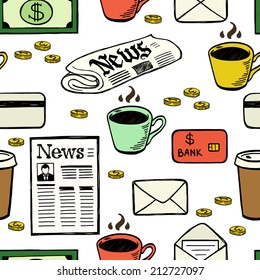 Business seamless pattern with hand drawn colorful doodle money, coffee cups, newspapers, letters and credit cards.