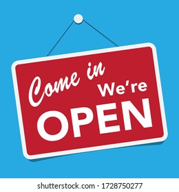 A business sign that says 'Come In  We're Open' Vector eps10