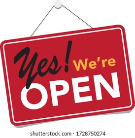 A business sign that says ' yes., We're Open'.Vector eps10