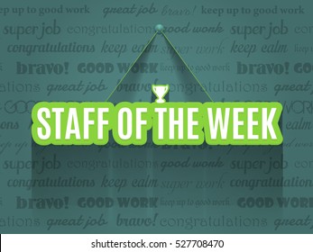 Business Slogans Motivation Quote Text. Long Shadow and Hanging Style Staff of The Week Concept Flat Illustration