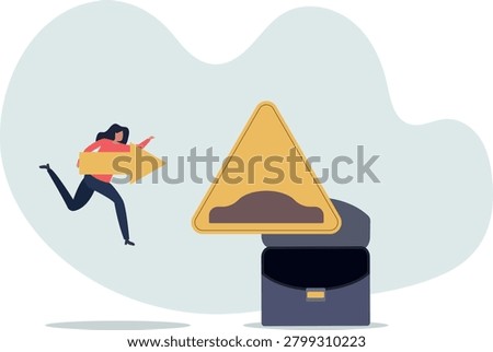 Business slow down due to obstacles, difficulty or speed limit, beware of crisis ahead or recession, economic depression concept.life situation and activities.