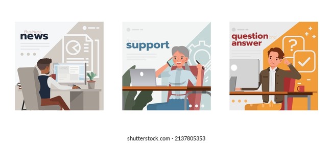 Business social media templates, news, support and question and answer concept. People character vector design presentation in various action.