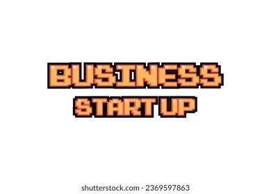 Business start text . pixel art .8 bit game.retro game. vintage arcade computer games