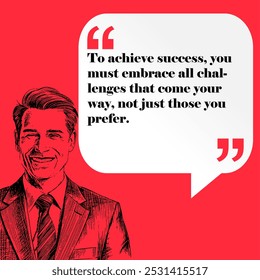 Business , startup motivation quote - "To achieve success, you must embrace all challenges that come your way, not just those you prefer. "