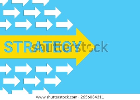 Business strategy concept with arrows