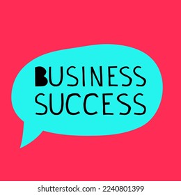 "Business success"  hand drawn vector letterings. Motivational  advertising slogans in blue, black and pink colors. Vector banner template.