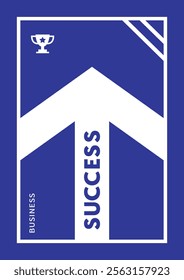 Business success motivation poster, arrow pointing upwards, aspiration and progress symbol, concept design for creating marketing campaigns, company events and conferences.
