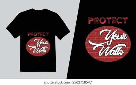 Business t shirt design template, Protect Your Walls