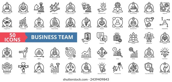 Business team icon collection set. Containing collaboration, strategy, leadership, communication, innovation, empowerment, synergy icon. Simple line vector illustration.