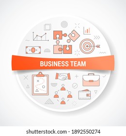 business team with icon concept with round or circle shape