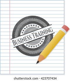 Business Training draw with pencil effect