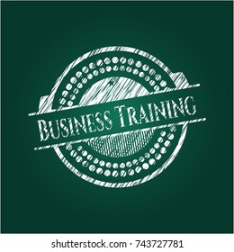 Business Training written with chalkboard texture