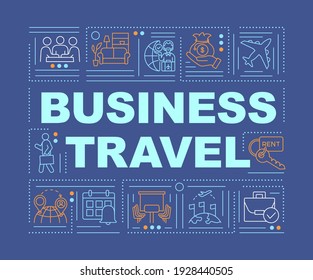 Business travel word concepts banner. Business trip management for company employees. Infographics with linear icons on blue background. Isolated typography. Vector outline RGB color illustration