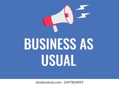 Business as usual button, banner, label, template for website. Business as usual text with colorful megaphone icon
