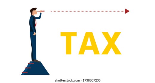 Business vision,Businessman holds a telescope and looks foward on a short stairway above the tax lettering,Cute character,pink cheek,rosy cheek,vector illustration for graphic design,website or banner