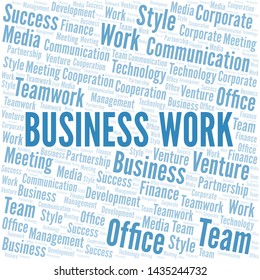 Business Work word cloud. Collage made with text only.