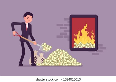 Businessman adding money fuel to large closed fire. Manager digging cash with spade burning it, spends salary or invests budget into risky project, danger, failure, or income loss. Vector illustration