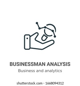 Businessman analysis outline vector icon. Thin line black businessman analysis icon, flat vector simple element illustration from editable business and analytics concept isolated stroke on white 