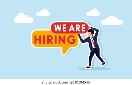 A businessman arranging the text WE ARE HIRING, illustration of an open job position or job vacancy announcement for recruitment purposes