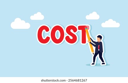 A businessman attempting to erase the word COST using a pencil eraser, illustration of reducing business costs for less urgent needs