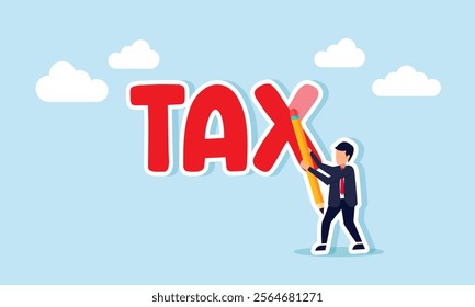 A businessman attempting to erase the word TAX using a pencil eraser, illustration of fulfilling and paying tax obligations