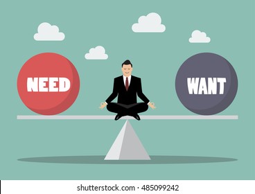 Businessman balancing between need and want. Business concept