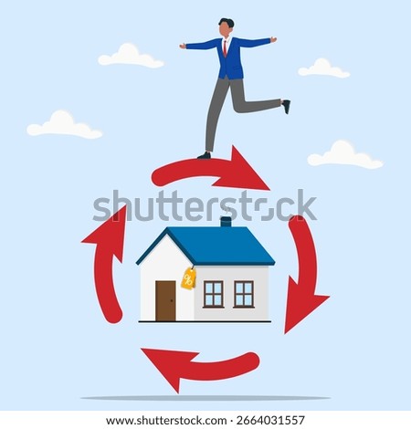 Businessman balancing on a red circular arrow around a house, Concept or real estate cycle, property investment, and housing market trends.