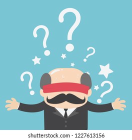 Businessman is blindfolded with question marks