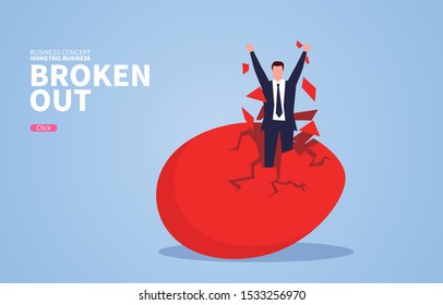 businessman breaks out from inside the eggshell