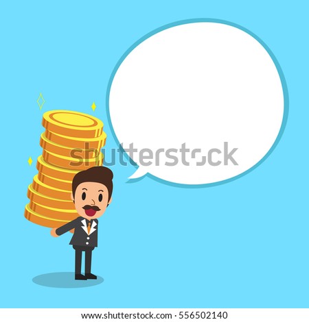 Businessman carrying big money stack with white speech bubble