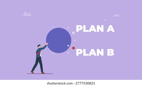 Businessman chooses plan B as a choice between plan A. Deciding on a business strategy plan, Business option plan or business choice concept.