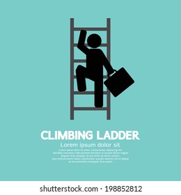 Businessman Climbing Ladder Vector Illustration