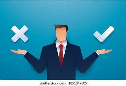 Businessman decision between right and wrong. Making choice. True or false. vector illustration