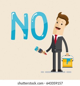 Businessman draw paint a word "no" on the wall. Vector, illustration, flat