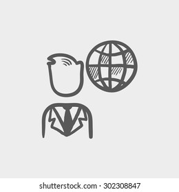 Businessman with global sketch icon for web and mobile. Hand drawn vector dark grey icon on light grey background.