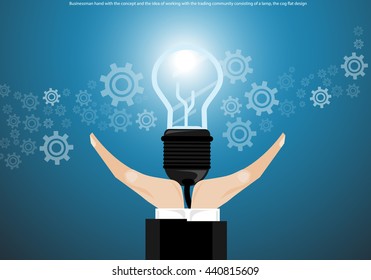 Businessman hand with the concept and the idea of working with the trading community consisting of a lamp, the cog flat design