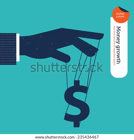 Businessman hand controlling a money sign as puppet. Vector illustration Eps10 file. Global colors. Text and Texture in separate layers.