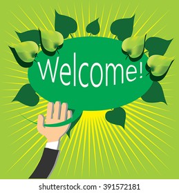 Businessman hand holding welcome sign with green leaves, vector sunburst background. Green planet, green energy concept, eco education. As web design element, sign, card, banner,greeting poster.