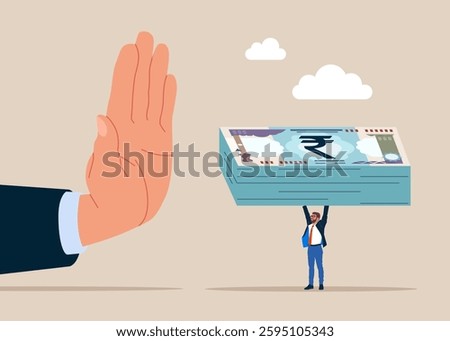Businessman hand refuse to take illegal money banknotes rupee. Man do not accept a bribe, refuse money rupee. Flat vector illustration