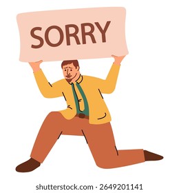Empresário entrega um pôster desculpe. Triste homem frustrado se sentindo culpado segurando sinal. Ilustração vetorial. Um homem de joelhos pede desculpas. Isolado sobre fundo branco.