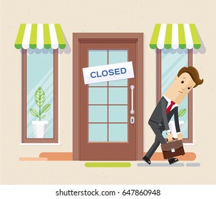 Businessman Has Become Bankrupt And Closed The Business. Sign ?losed On The Front Door. Vector, Illustration, Flat