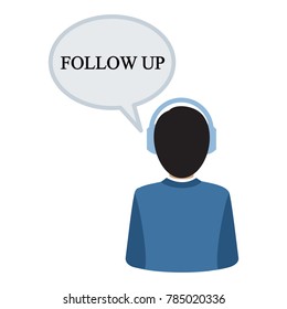 Businessman in headphones. Business illustration with the inscription:follow up