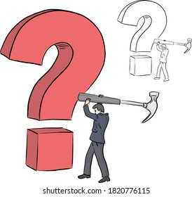 Businessman holding a big hammer to crash red question mark vector illustration sketch doodle hand drawn with black lines isolated on white background