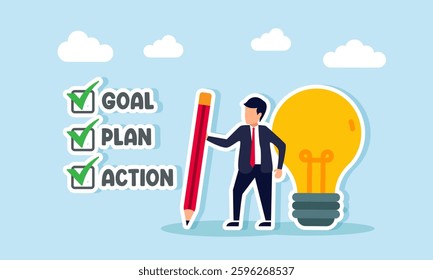 Businessman holding a pencil stands between a lit lamp and a checklist with GOAL, PLAN, and ACTION, illustration of executing business ideas and innovations