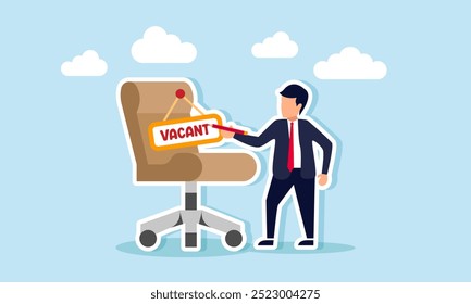 A businessman holding a pencil writing the word vacant on a sign attached to an office chair, an illustration of an open job opportunity or announcing a vacancy for a strategic position