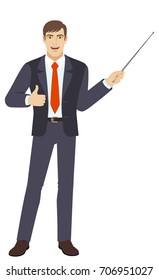 Businessman  holding a pointer and showing thumb up. Full length portrait of businessman character in a flat style. Vector illustration.